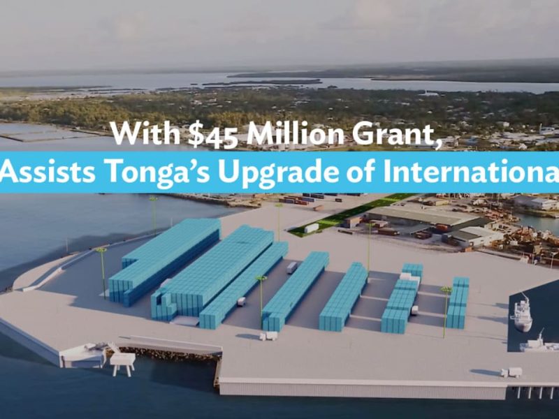 ADB Approves $45 Million Grant to Upgrade the Kingdom of Tonga International Port
